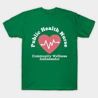 Public Health Nurse Gift T-Shirt